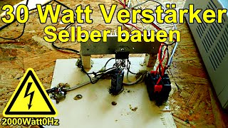 30Watt Verstärker selber bauen TDA7377 [upl. by Kleiman]