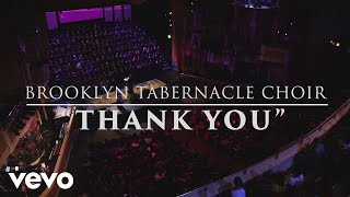 The Brooklyn Tabernacle Choir  Thank You Live Performance Video [upl. by Casar]