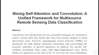 Mixing Self Attention and Convolution A Unified Framework for Multisource Remote Sensing Data Classi [upl. by Akirdnuhs]