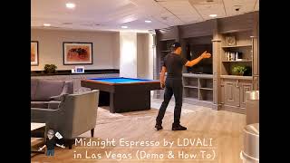 Midnight Espresso by LDVALI in Las Vegas Demo amp How To brief [upl. by Nivert]