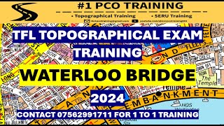 WATERLOO BRIDGE TFL TRAINING TOPOGRAPHICAL SKILLS ASSESSMENT 2024 TFL TOPOGRAPHICAL EXAM [upl. by Zysk963]