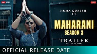 Maharani season 3 release date  Huma Qureshi  Amit sial  Maharani season 3 trailer  update [upl. by Egrog]