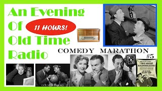 All Night Old Time Radio Shows  Comedy Marathon 5  11 Hours of Classic Radio Shows [upl. by Feledy]