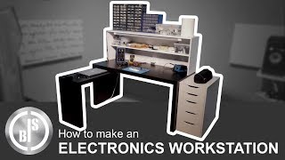 HOW TO TURN AN ORDINARY DESK INTO AN ELECTRONICS WORKSTATION [upl. by Eibbob]