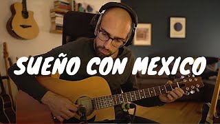 Sueño con Mexico  Lukas Häfner Pat Metheny Cover [upl. by Angie]