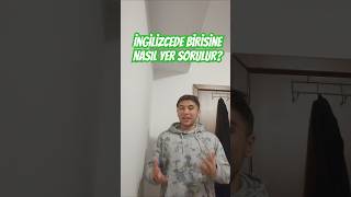 ingilizcede yer sormak yusuflaingilizce ingilizcedeyersormak grammar ingilizce [upl. by Namar513]