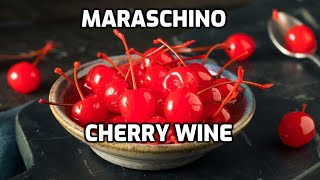 Maraschino Cherry Wine [upl. by Rosario]