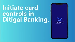 Digital Banking  Initiating Card Controls [upl. by Franciskus]