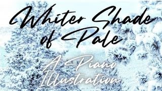 Whiter Shade of Pale a piano interpretation [upl. by Onaireves291]