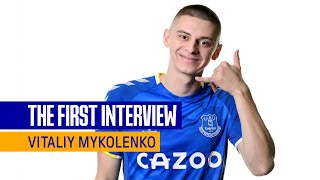 VITALIY MYKOLENKO THE FIRST INTERVIEW  UKRAINE ACE SIGNS FOR EVERTON [upl. by Carlos502]