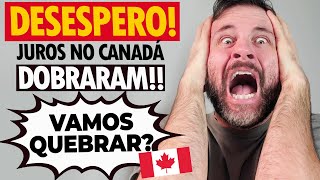 JUROS MUITO ALTOS NO CANADÁ Qual é a melhor estratégia para financiar imóvel no Canadá agora [upl. by Hniv]