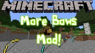 Minecraft More Bows Mod 152 [upl. by Ibbetson]