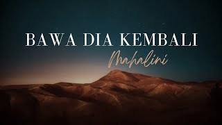 Bawa Dia Kembali  Mahalini  Musik Lirik Video [upl. by Inalan]