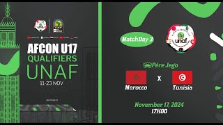 U17 AFCON 2025 Qualifiers  UNAF Maroc vs Tunisie [upl. by Peadar332]