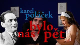 EP234 karel poláček  bylo nás pět [upl. by Nonarb]