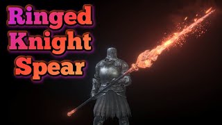 Dark Souls 3 Ringed Knight Spear Weapon Showcase Ep119 [upl. by Lihkin69]