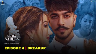 Mr And Mrs Narula  EP 04 Breakup Based On True Love Story  Latest Web Series 2023 [upl. by Atilal]