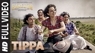 Tippa Full Video Song  Rangoon  Saif Ali Khan Kangana Ranaut Shahid Kapoor  TSeries [upl. by Lucilia886]