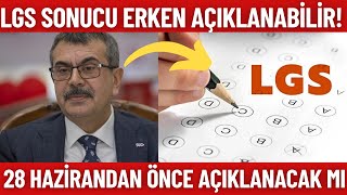 LGS 2024 Sonucu Erken açıklanacak mı 28 Hazirandan önce açıklanır mı [upl. by Adekahs861]