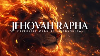 Jehovah Rapha  Powerful Prophetic Worship Music [upl. by Solis355]