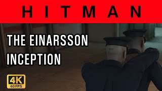 Hitman  The Einarsson Inception  ICA Facility Escalation [upl. by Aicele]