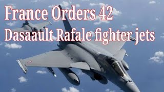 France Orders 42 Dasaault Rafale fighter jets [upl. by Karwan814]