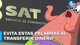 Palabras prohibidas para el SAT en concepto de pago en transferencias bancarias [upl. by Eilojne]