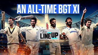 Do Ponting Dravid Sachin and Kohli all fit into the alltime BGT XI  The Lineup [upl. by Amery]