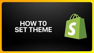 How To Set Theme On Shopify Tutorial [upl. by Fiorenze]