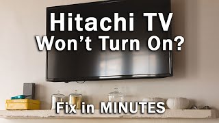 How to Fix a Hitachi TV that Wont Turn On┃6 SIMPLE Steps [upl. by Liana]