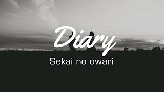 Sekai no owari  Diary Romaji Eng and indo translation [upl. by Toulon374]