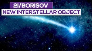 2iBorisov The New Mysterious Interstellar Object [upl. by Orsa]