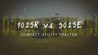 John Deere 1025R vs 3025E  Which is Better  Hutson Inc [upl. by Regnig]