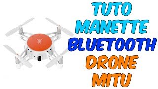 TUTO APPAIRAGE MANETTE BLUETOOTH DRONE XIAOMI MITU [upl. by Lean]