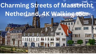 Discover the Charming Streets of Maastricht Netherland Walking Tour  4k [upl. by Sac103]