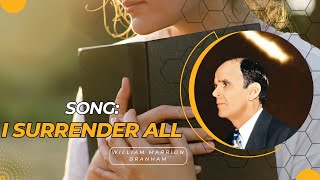 Song I surrender all  William Branham [upl. by Tucky]