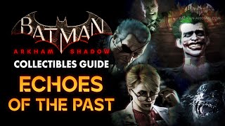 Batman Arkham Shadow  All Echoes of the Past Locations [upl. by Tamma]