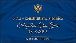 Prva  konstitutivna sjednica Skupštine Crne Gore 28 saziva 27072023 [upl. by Ideih]