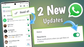 2 Whatsapp New Update  whatsapp status Reaction And Read All New Feature  Whatsapp Updates 🔥 [upl. by Tadeas930]