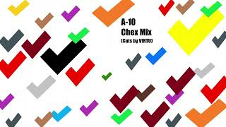 A10  Chex Mix Cuts by VRTU [upl. by Shivers698]