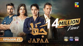 Jafaa  Ep 21 CC  11th Oct 2024  Sponsored By Salai Masterpaints amp Ujooba Beauty Cream  HUM TV [upl. by Sharai]