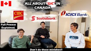 WHAT IS GIC FULL PROCESS OF GIC CANADA SCOTIA BANK VS ICICI VS CIBC BANK INTERNATIONAL STUDENT [upl. by Eenafets229]