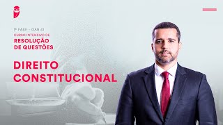 1ª Fase  OAB 41  Intensivo de Resolução de Questões  Direito Constitucional [upl. by Nav937]