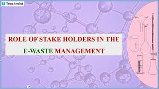 Role of Stake Holders in the EWaste Management [upl. by Shriver564]