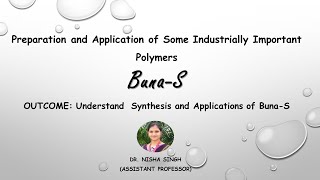 POLYMER LECTURE10 Synthesis And Applications of Buna S by Dr Nisha Singh [upl. by Nessaj18]