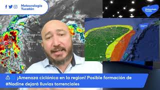 ⚠️🌀 ¡Amenaza ciclónica en la región Posible formación de Nadine dejará lluvias torrenciales [upl. by Ahsinyt349]