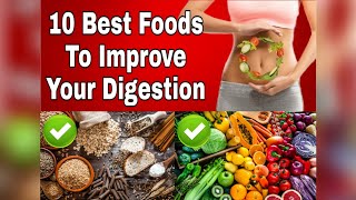 ✅10 Best Foods To Improve Digestion  Top Foods for Healthy Digestion [upl. by Hadwyn]