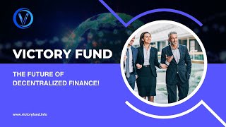 Victory Fund Introduction  The Future of Decentralized Finance [upl. by Kartis682]