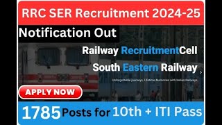 RRC South Eastern Railway Act Apprentice Recruitment 2024 – Apply Online for 1785 Posts [upl. by Netsirhk529]