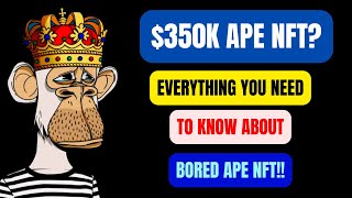 Bored Ape yacht club NFT explained in full detail  full guide for Bored Ape yacht club NFT [upl. by Eldridge]